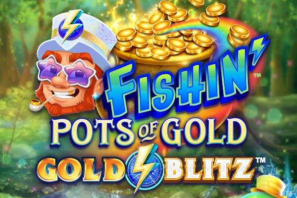 Fishin Pots Of Gold Gold Blitz